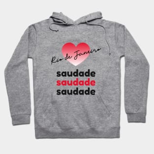 Rio de Janeiro, saudade Hoodie